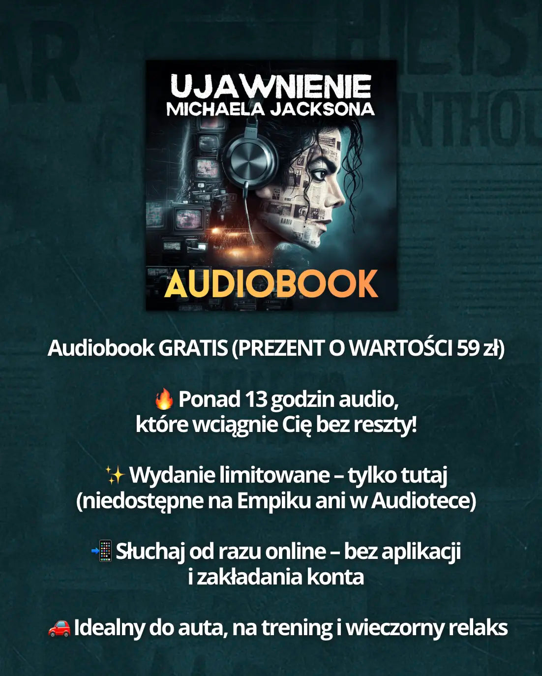 Ujawnienie Michaela Jacksona + 🎁 PREZENT: Audiobook o wartości 59 zł GRATIS